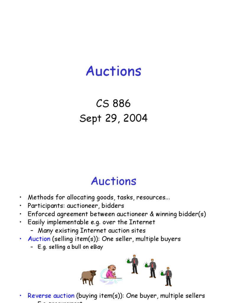 Auctions: CS 886 Sept 29, 2004 | PDF | Auction | Business Model