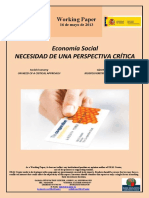 Economía Social. NECESIDAD DE UNA PERSPECTIVA CRÍTICA (Es) Social Economy. ON NEED OF A CRITICAL APPROACH (Es) Gizarte Ekonomia. IKUSPEGI KRITIKO BATEN BEHARREAN (Es)