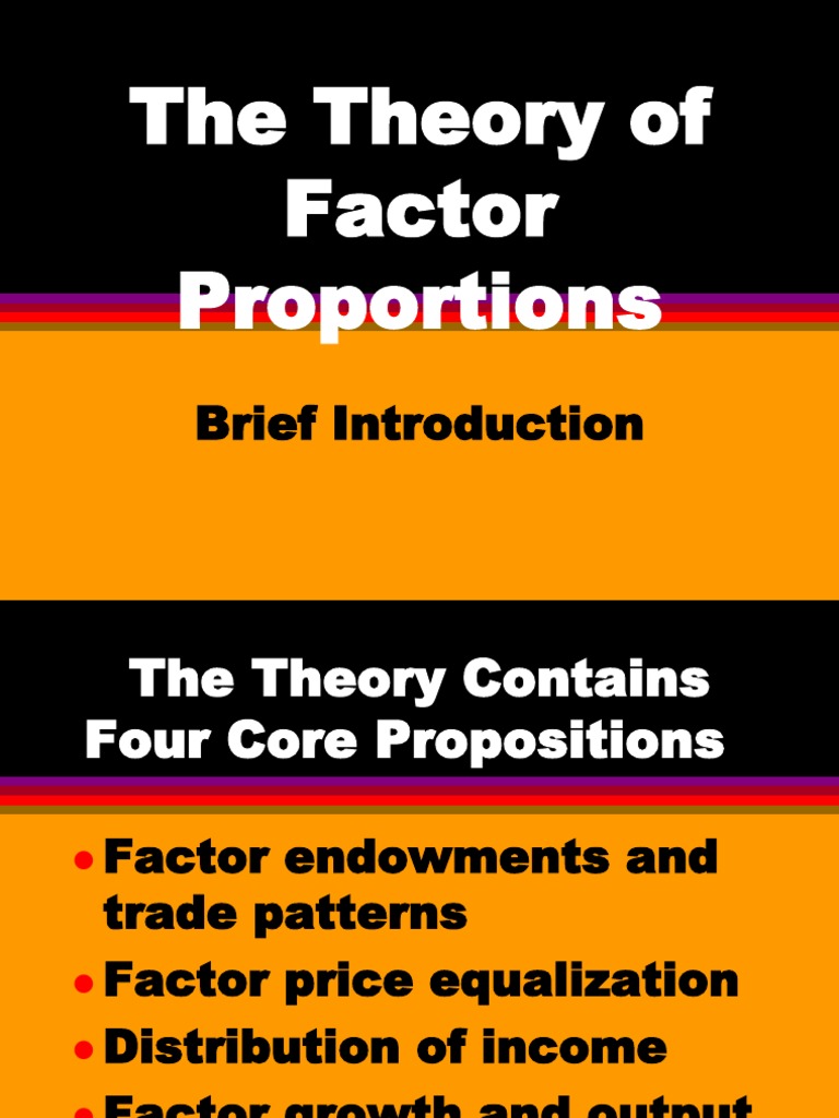 Factor Proportion Theory Pdf Capital Intensity Labour Economics