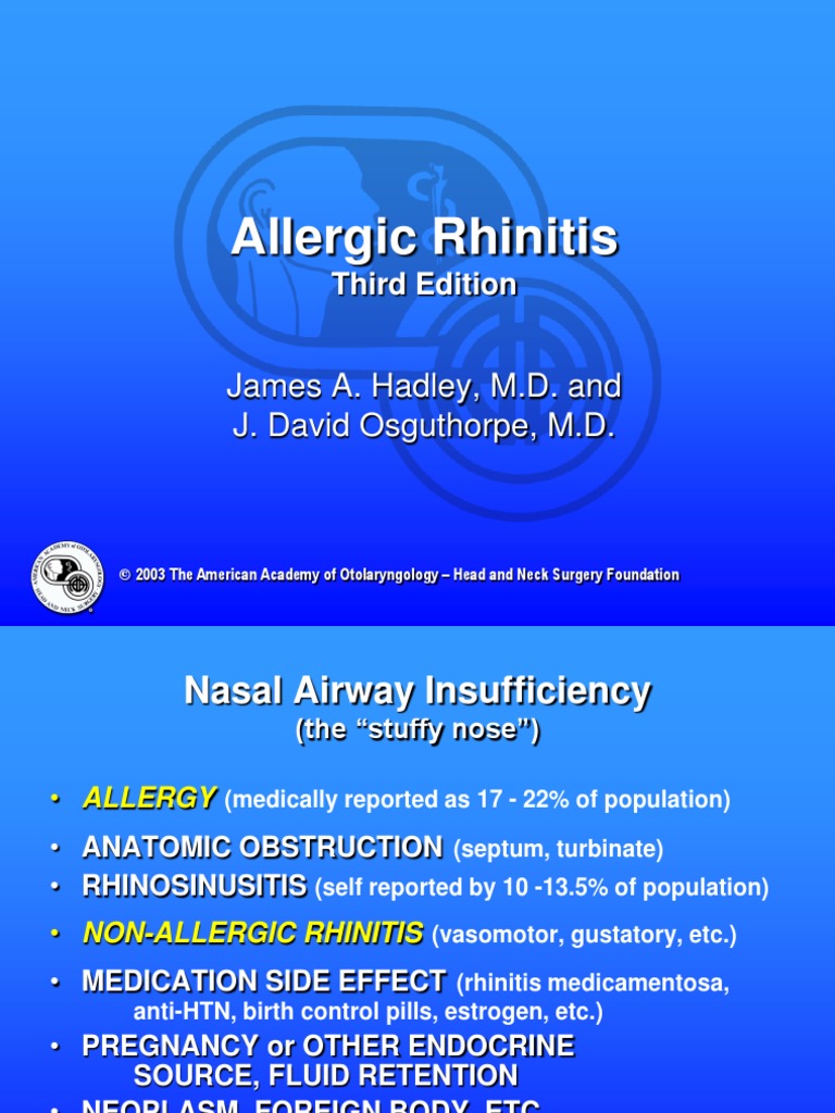 Allergic Rhinitis: James A. Hadley, M.D. and J. David Osguthorpe, M.D ...