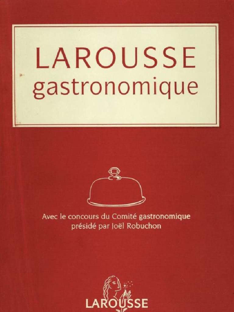 Larousse Gastronomique | PDF