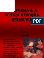 A Reforma & A Contra Reforma Religiosa