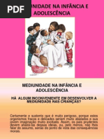 PALESTRA - MEDIUNIDADE NA INFÂNCIA E JUVENTUDE