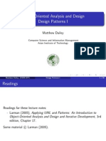 Object Oriented Analysis and Design Design Patterns I: Matthew Dailey