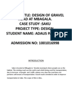 Project Title: Design of Gravel Road at Mbagala. Case Study:Saku Project Type: Design. Student Name: Adaus Paschal. ADMISSION NO: 1001016998