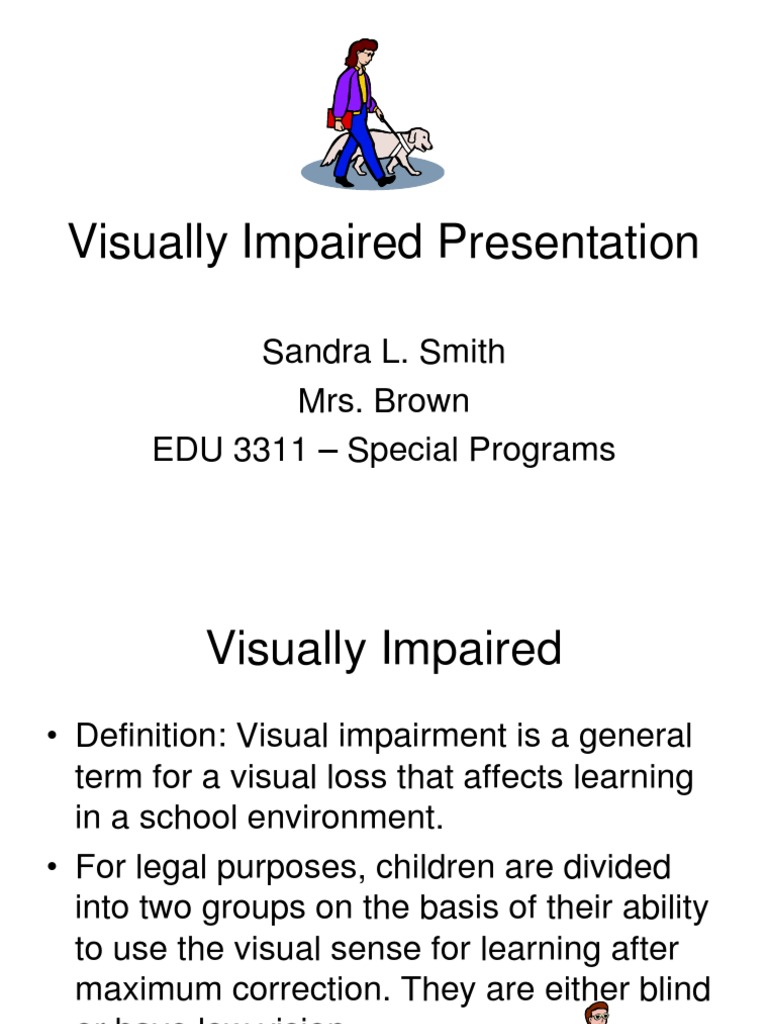 Visually Impaired Presentation Visual Impairment Disability