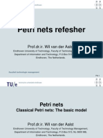 Petri Nets Refesher: Prof - Dr.ir. Wil Van Der Aalst