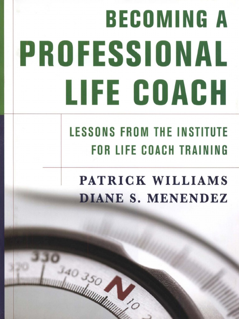 Becoming A Professional Life Coach Lessons From The Institute of Life ...