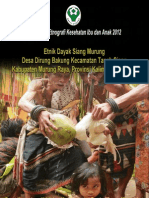 Buku Seri Etnografi Kesehatan Ibu Dan Anak 2012 Etnik Dayak Siang Murung, Desa Dirung Bakung, Kecamatan Tanah Siang, Kabupaten Murung Raya, Provinsi Kalimantan Tengah