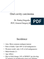 Oral Cavity Carcinoma: Dr. Pankaj Singodia PGT, General Surgery, MCH
