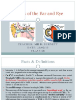 Physics of The Ear and Eye: Teacher: MR B. Burnett D AT E: 2 6 / 0 2 / 1 3 Class:6B