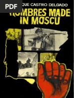Hombres Made in Moscu - Enrique Castro Delgado