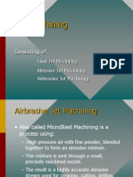 Jet Machining: Consisting of