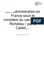 CAILLET. De l'administration en France sous le Ministère du cardinal de Richelieu