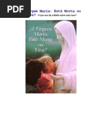 A Virgem Maria Esta Morta Ou Viva