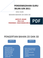 Program Pensiswazahan Guru Ambilan Jun 2011: EDU 3105 Bahan-Bahan 2D Dan 3D