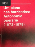 Um Piano nas Barricadas - Autonomia Operária (1973-1979). Marcello Tarì