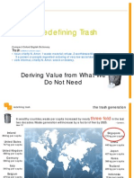 Redefining Trash: Deriving Value From What We Do Not Need