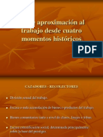 APROXIMACIÓN AL TRABAJO DESDE 4 MOMENTOS HISTÓRICOS