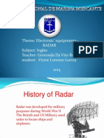 Theme: Electronic'equipments - Radar Subject: Ingles Teacher: Gioconda Da Vito Butler Student: Victor Lorenzo Garcia 2013