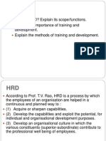 What Is HRD? Explain Its Scope/functions. Explain The Importance of Training and Development. Explain The Methods of Training and Development