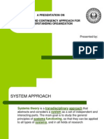 A Presentation On System and Contingency Approach For Understanding Organization
