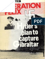 Operation Felix-Hitlers Plan to Capture Gibraltar