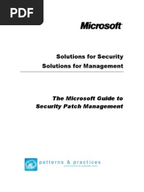 Microsoft Guide to Security Patch Management - Solutions for Management