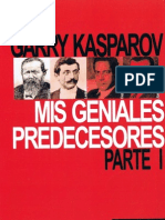 Mis Geniales Predecesores Vol 1 de Steinitz a Alekhine Kasparov Garry