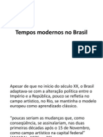 Tempos Modernos No Brasil