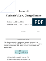 Coulomb's Law, Charge Density: Sections: 2.1, 2.2, 2.3, 2.4, 2.5 Homework: D2.1 2.1, 2.3, 2.5, 2.7, 2.9, 2.11, 2.13