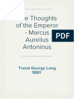 The Thoughts of The Emperor - Marcus Aurelius Antoninus, Transl George Long 1880
