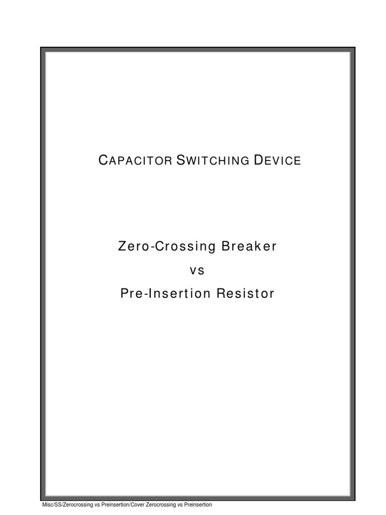Zero-Crossing Breaker Vs Pre-Insertion Resistor | PDF | Capacitor ...