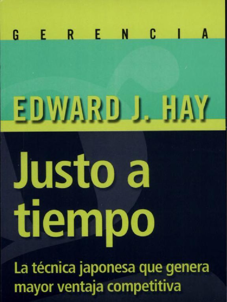 resumen libro justo a tiempo por capitulos