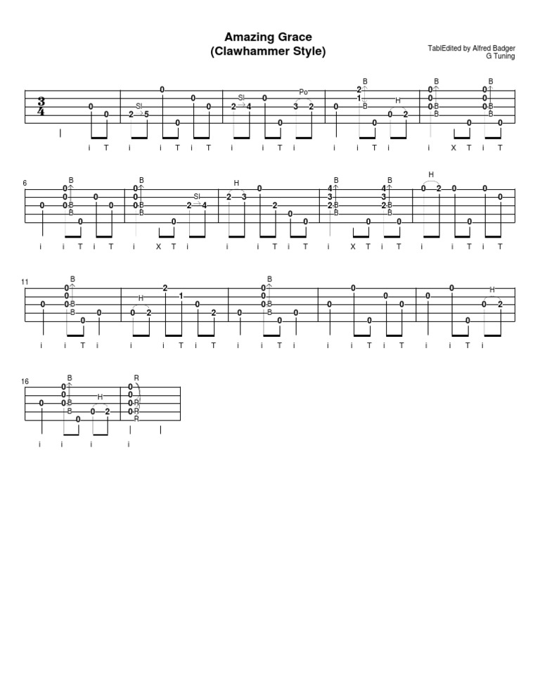 Amazing Grace (Clawhammer Style) i T i i T i T i i T i i i T i i X T i T