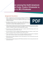 Case 4 - Competition Among The North American Warehouse Clubss - Costco Wholesale Vs Sam Club Vs BJ Wholesale 18e - AssignmentQuestions - Case4 PDF