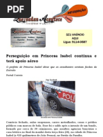 Perseguição em Princesa Isabel continua e terá apoio aéreo