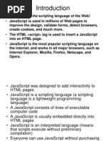 Javascript Is The Scripting Language of The Web! - Javascript Is Used in Millions of Web Pages To
