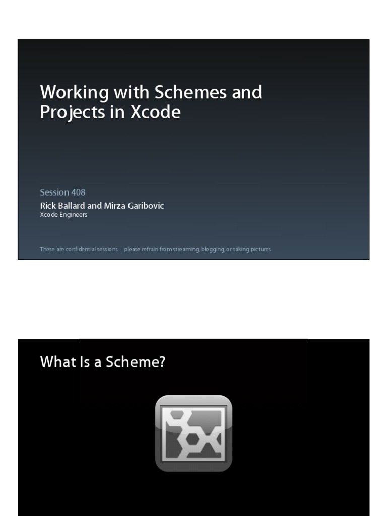 Session 408 Working With Schemes and Projects in Xcode Xcode
