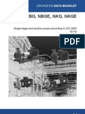 Grundfos Data Booklet: NBG, NBGE, NKG, NKGE Single-stage End-Suction Pumps, PDF, Pump