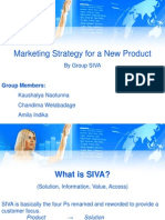 Marketing Strategy For A New Product: by Group SIVA