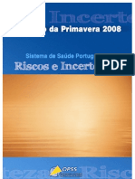 Relatorio primavera 2008 sistema de saude portugues. riscos e incertezas