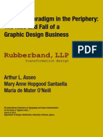 A Central Paradigm in The Periphery: The Rise and Fall of A Graphic Design Business