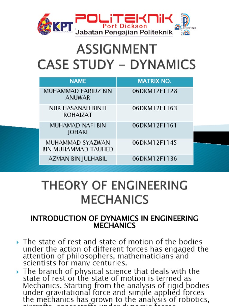 Assignment Engineering Mechanics Case Study | PDF | Kinematics | Force