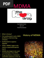 MDMA (Ecstasy) - Final Presentation