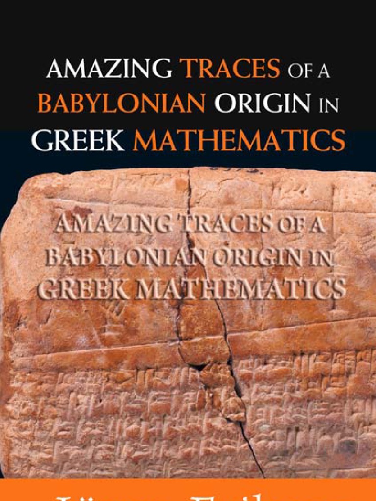 106782752 Amazing Traces of a Babylonian Origins in Greek Math