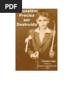 Jerusalém Precisa Ser Destruída