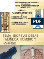 BIOPSIAS OSEAS (MUÑECA , HOMBRO Y CADERA)