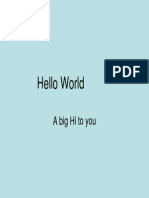 Hello World - A big Hi