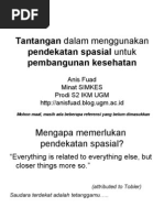 Download TantangandalammenggunakanpendekatanspasialuntukpembangunankesehatanbyAnisFuadSN14552411 doc pdf